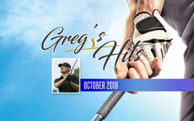 Greg’s Hits – October 2019