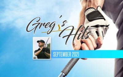 Greg’s Hits – Sept 2021