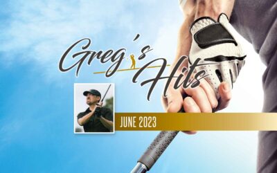 Greg’s Hits – June 2023
