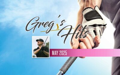 Greg’s Hits – May 2025