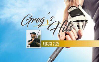 Greg’s Hits – August 2025