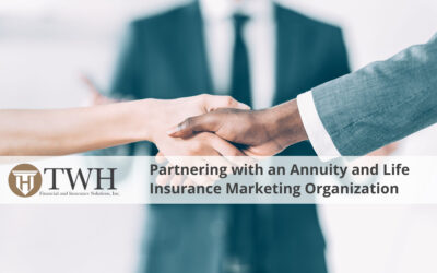 Partnering with an Annuity and Life Insurance Marketing Organization